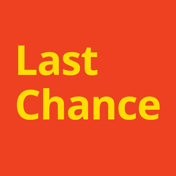 Last chance